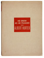 "HE DREW AS HE PLEASED A SKETCH BOOK BY ALBERT HURTER" HARDCOVER W/DJ.