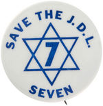 JEWISH DEFENSE LEAGUE BUTTON "SAVE THE J.D.L. SEVEN."