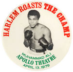 "MUHAMMED ALI/HARLEM ROASTS THE CHAMP" SCARCE 1979 BUTTON.