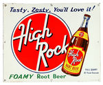 "HIGH ROCK ROOT BEER" EMBOSSED TIN SIGN.