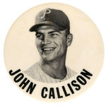 PHILLIES "JOHN CALLISON" SCARCE 1966 STADIUM BUTTON.