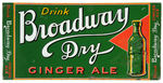 "DRINK BROADWAY DRY GINGER ALE" EMBOSSED TIN SIGN.