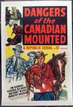 "DANGERS OF THE ROYAL CANADIAN MOUNTED" MOVIE SERIAL LINEN-MOUNTED ONE-SHEET POSTER.