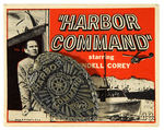 “’HARBOR COMMAND’ STARRING WENDELL COREY” TV SHOW CARDED BADGE.