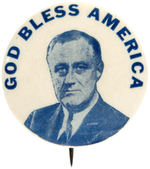 STRIKING "GOD BLESS AMERICA" FRANKLIN ROOSEVELT PORTRAIT BUTTON FROM 1940 CAMPAIGN.