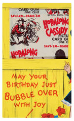 “HOPALONG CASSIDY” BIRTHDAY CARD W/ATTACHED GUM CARD PACK.