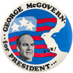 RARE "GEORGE McGOVERN FOR PRESIDENT" REBUS "PEACE NOW" BUTTON.