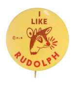 "I LIKE RUDOLPH" RED NOSED REINDEER RARE BUTTON.