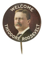 "WELCOME THEODORE ROOSEVELT" SUPERB COLOR 1.25".