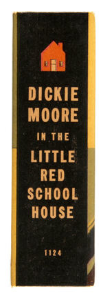 "DICKIE MOORE IN THE LITTLE RED SCHOOLHOUSE" FILE COPY BLB.