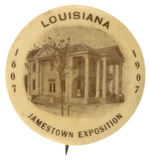 “JAMESTOWN EXPOSITION” BUTTON SHOWING “LOUISIANA” BUILDING.