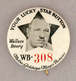 "WALLACE BEERY YOUR LUCKY STAR" BUTTON.