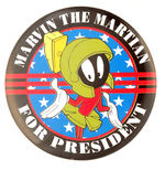 "MARVIN THE MARTIAN FOR PRESIDENT."