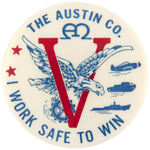 “THE AUSTIN CO./I WORK SAFE TO WIN.”