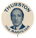 “THURSTON THE MAGICIAN” FIRST SEEN LARGE PORTRAIT BUTTON.