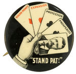"STAND PAT!" ROOSEVELT 1904 CLASSIC BUTTON HAKE #95.