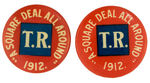 TWO VARIETIES OF CLASSIC ROOSEVELT "SQUARE DEAL/1912" BUTTONS.