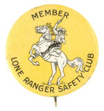 "MEMBER LONE RANGER SAFETY CLUB."