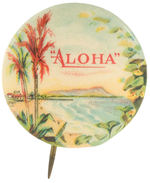 HAWAII BEAUTIFUL EARLY TOURIST PROMOTION BUTTON.