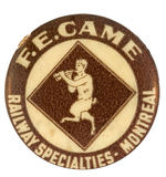 EARLY LAPEL STUD CIRCA 1898 FOR "F.E. CAME/RAILWAY SPECIALTIES/MONTREAL."