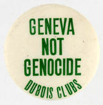 "DU BOIS CLUB/GENEVA NOT GENECIDE" BUTTON.