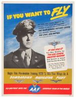 WWII ARMY AIR FORCES "IF YOU WANT TO FLY" POSTER.