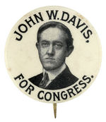 "JOHN W. DAVIS FOR CONGRESS" RARE PORTRAIT BUTTON.