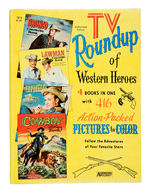 "TV ROUNDUP OF WESTERN HEROES" VERY LARGE COLORING BOOK.