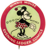 “MINNIE MOUSE EVENING LEDGER COMICS” BUTTON FROM PHILADELPHIA SET.