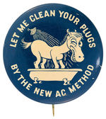 "LET ME CLEAN YOUR PLUGS BY THE NEW AC METHOD." BUTTON.