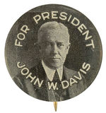 "FOR PRESIDENT JOHN W. DAVIS" BUTTON HAKE #10.