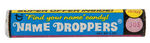 “TOPPS NAME DROPPERS” COMPLETE FULL DISPLAY BOX OF CANDY.