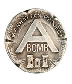 "MANHATTAN PROJECT A BOMB" STERLING PARTICIPANTS BADGE.