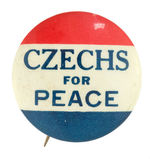 "CZECHS FOR PEACE" RARE EARLY WWII SLOGAN BUTTON.