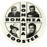 "BONANZA BOOSTER" EARLY TV SHOW PROMOTIONAL BUTTON.