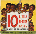 "10 LITTLE NIGGER BOYS BOOK OF TRANSFERS."