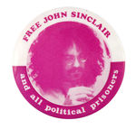 RARE "FREE JOHN SINCLAIR AND ALL POLITICAL PRISONERS."