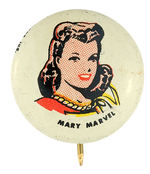 “MARY MARVEL” FAWCET BUTTON FROM HAKE COLLECTION & CPB.