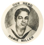 BLACK SAILOR AT PEARL HARBOR "OUR HERO DORIE MILLER" BUTTON.