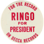 RARE 1964 “RINGO FOR PRESIDENT” DECCA RECORDS PROMOTIONAL BUTTON.
