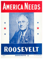 “AMERICA NEEDS ROOSEVELT” SMALL GRAPHIC POSTER USED IN PENNSYLVANIA.