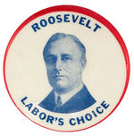 "ROOSEVELT LABOR'S CHOICE 1932 SCARCE PORTRAIT BUTTON.