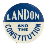 "LANDON AND THE CONSTITUTION" SCARCE 1936 SLOGAN BUTTON.