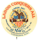 LARGE “LABOR DAY” BUTTON ISSUED BY “THE MAY CO. OF CLEVELAND.”