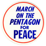 “MARCH ON THE PENTAGON FOR PEACE” LARGE 3.5” BUTTON.