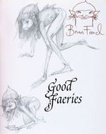 BRIAN FROUD "GOOD/BAD FAERIES" SIGNED & SKETCHED BOOK WITH EXTRAS.