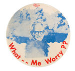 ANTI-GOLDWATER MUSHROOM CLOUD WITH SLOGAN INSPIRED BY MAD MAGAZINE'S CHARACTER "WHAT--ME WORRY??"