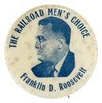 RARE RAILROAD MEN'S ENDORSEMENT OF FDR BUTTON.