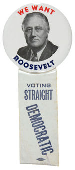 "WE WANT ROOSEVELT" LARGE 3.5" BUTTON WITH RIBBON.