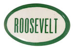 "ROOSEVELT" LARGE OVAL NAME BUTTON.